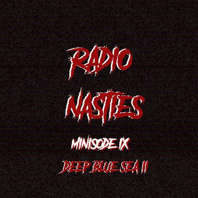 Minisode #9 Deep Blue Sea 2