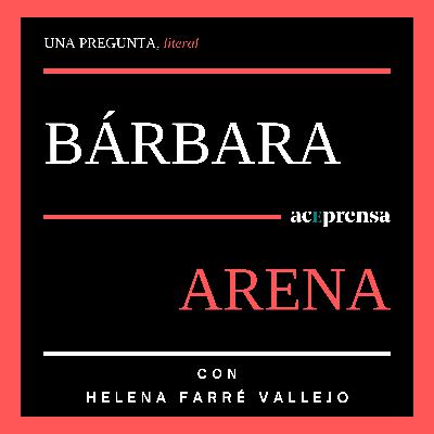 Radiografía del lector, con Bárbara Arena