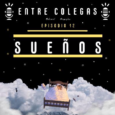 Episodio 12. Sueños