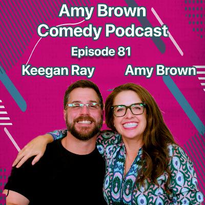 New Name for the Podcast! Amy Brown Comedy Podcast!! And Keegan Ray Talks about His Baby Twins! New Name for the Podcast! Amy Brown Comedy Podcast!! And Keegan Ray Talks about His Baby Twins!