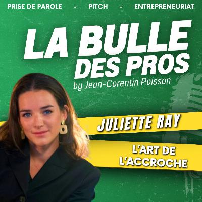 [REDIFF] L’art de l’accroche | Juliette Ray | LBP