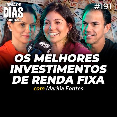 PAGANDO + DE 1% AO MÊS: MELHORES INVESTIMENTOS DE RENDA FIXA (MARILIA FONTES)