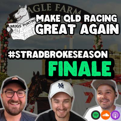 #StradbrokeSeason Finale