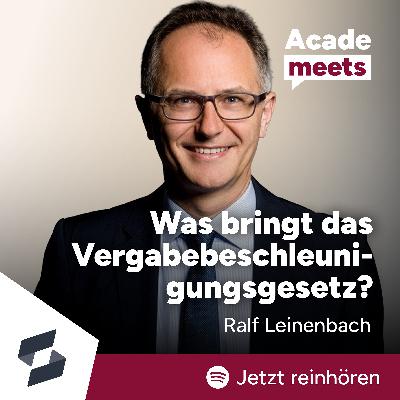 Ralf Leinenbach – Was bringt das Vergabebeschleunigungsgesetz?