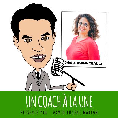 Un Coach À La Une® N°38 : Coacher avec le Jeu de Go  / Cécile GUINNEBAULT