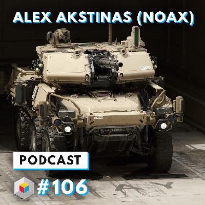 Episode 106 - Alex Akstinas (noax)
