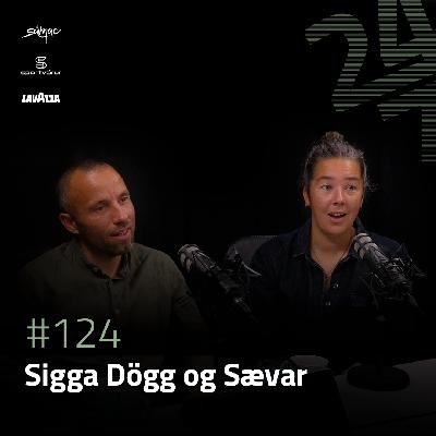 Sigga Dögg og Sævar