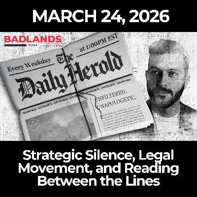 The Daily Herold: 3/24/26 - Strategic Silence, Legal Movement, and Reading Between the Lines The Daily Herold: 3/24/26 - Strategic Silence, Legal Movement, and Reading Between the Lines
