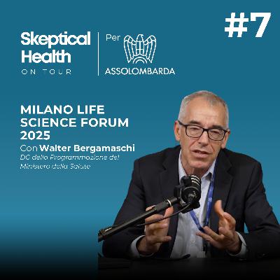 #7 Assolombarda MLSF 2025 | Come il Ministero della Salute Misura il Valore - con Walter Bergamaschi