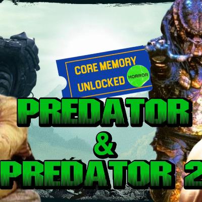 PREDATOR & PREDATOR 2 | CORE MEMORY UNLOCKED: HORROR
