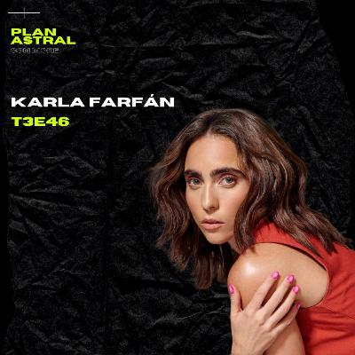 KARLA FARFÁN // PLAN ASTRAL T3E46 KARLA FARFÁN // PLAN ASTRAL T3E46