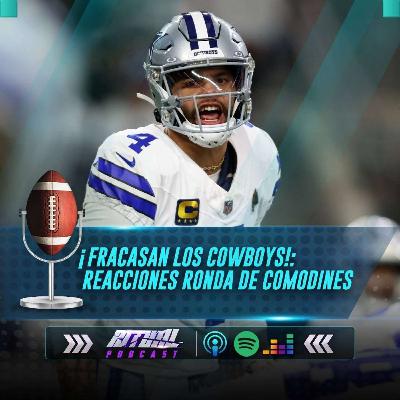 ¡Fracasan los Cowboys!: Reacciones de la Ronda de Comodines ¡Fracasan los Cowboys!: Reacciones de la Ronda de Comodines