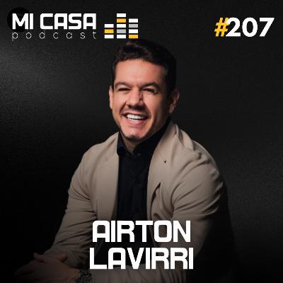 Mi Casa 207 | A Mentalidade Para Vender Alto Padrão e Studios ao Mesmo Tempo com Airton Lavirri Mi Casa 207 | A Mentalidade Para Vender Alto Padrão e Studios ao Mesmo Tempo com Airton Lavirri