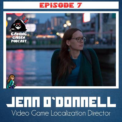 7 - Jenn O' Donnell - Video Game Localization Director - Interview