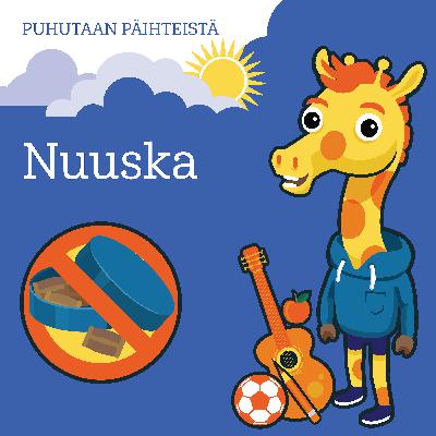 Jakso 5. Nuuska