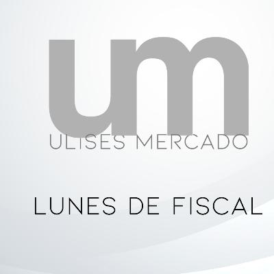 Lunes Fiscal Ep. 8