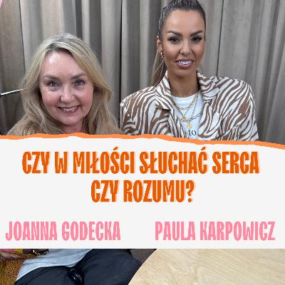 Jak kochać i nie zwariować? Joanna Godecka, Paula Karpowicz-Zimecka