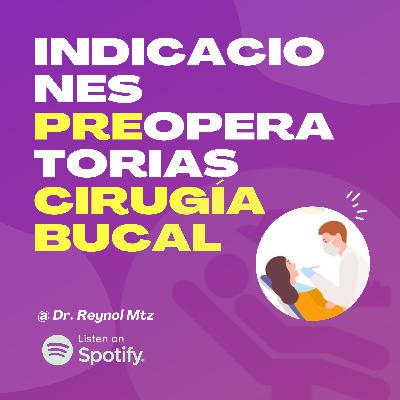 Indicaciones PRE para Cirugía Bucal Indicaciones PRE para Cirugía Bucal