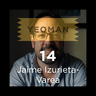 Jaime Izurieta-Varea: Authenticity on Main Street and the Experience Economy - Episode #14