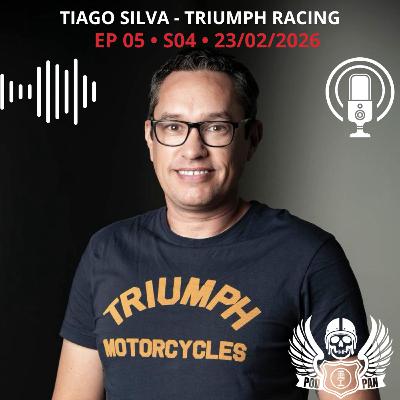 PodPan - Episódio 05 - S4 - Tiago Silva - Triumph Racing