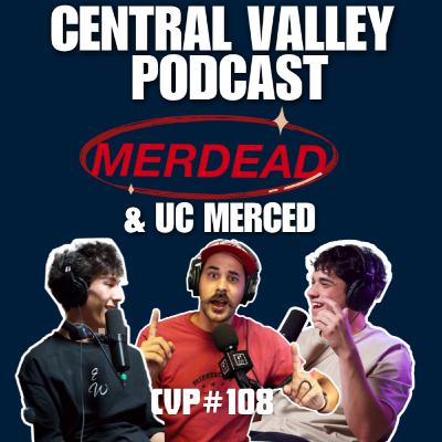 MERDEAD & UC MERCED W/ DUSTIN AND DARCY (@merdead.ent)