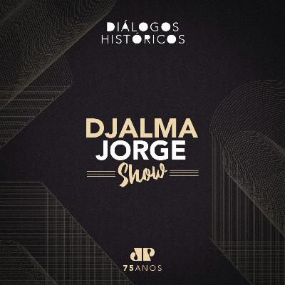 14 - DJalma Jorge Show