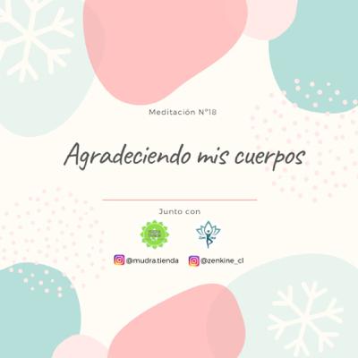Día 18 de Gratitud: Agradeciendo mis cuerpos