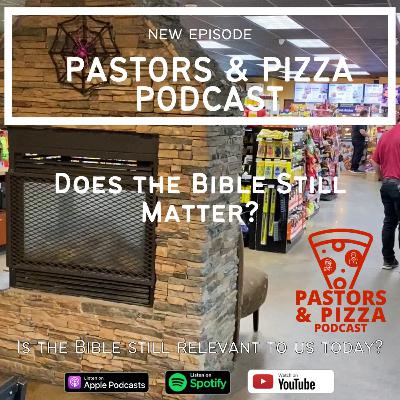 Does the Bible Still Matter? | Sky's Pizza, Snohomish, WA Does the Bible Still Matter? | Sky's Pizza, Snohomish, WA