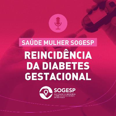 Reincidência da diabetes gestacional