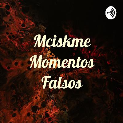 Mciskme Momentos Falsos (Trailer)