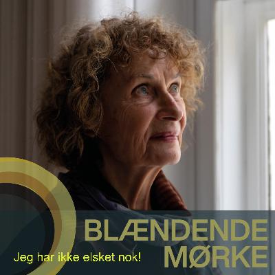 Jeg har ikke elsket nok!