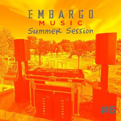 Embargo Music Summer Sessions #6 by Vera Romanova