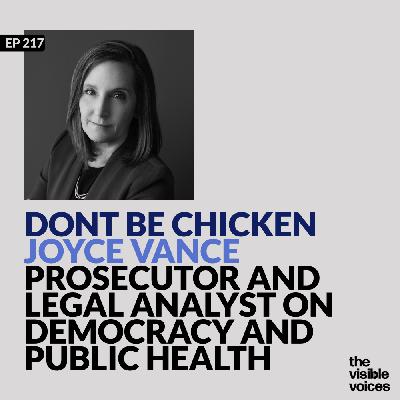 Don’t Be Chicken: Prosecutor and Legal Analyst Joyce Vance on Democracy and Public Health