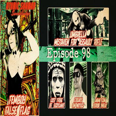 Ep 98: Femboy False Flag