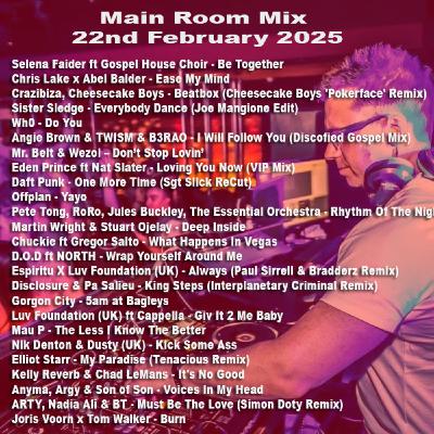 Episode 45: Main Room Mix 22nd February 2025