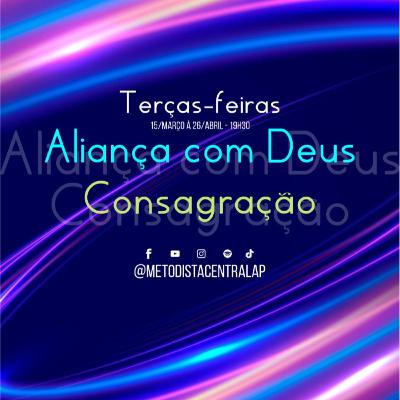 Aliança com Deus - Consagração Aliança com Deus - Consagração