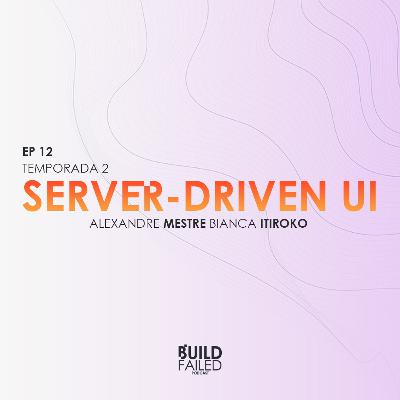 T02E12 - Server Driven UI "O CardStack" (Bia Itiroko & Mestre) T02E12 - Server Driven UI "O CardStack" (Bia Itiroko & Mestre)