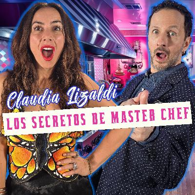 Los Secretos de Master Chef Celebrity con Claudia Lizaldi Los Secretos de Master Chef Celebrity con Claudia Lizaldi