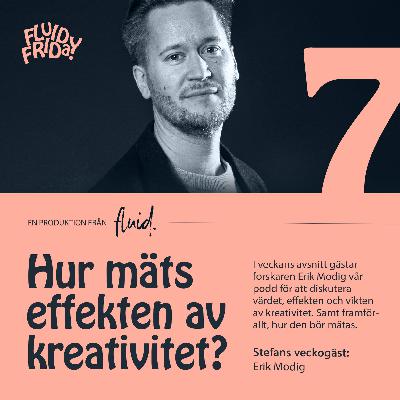 7. Hur mäts effekten av kreativitet? 7. Hur mäts effekten av kreativitet?
