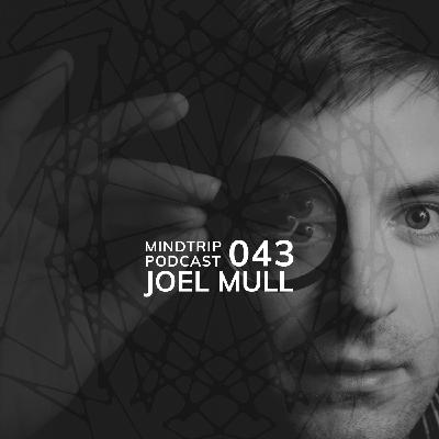 MindTrip Podcast 043 | Joel Mull