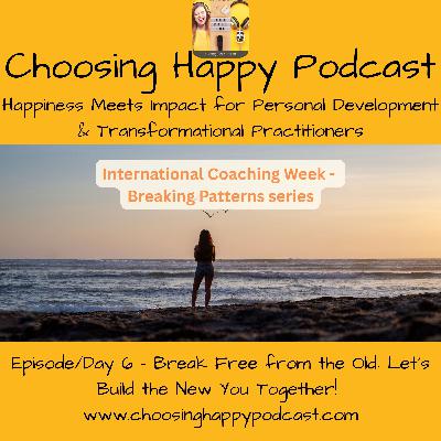 Day 6 - Break Free from the Old: Let’s Build the New You Together! 🎈🚀