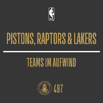 Teams im Aufwind: Pistons, Raptors & Lakers