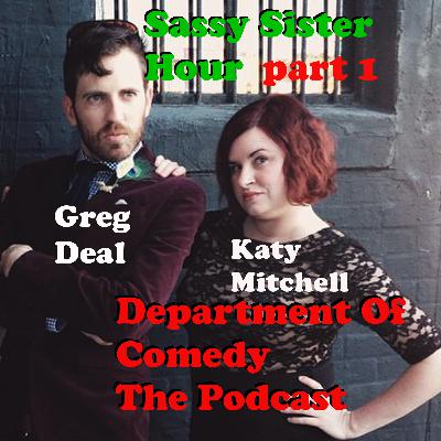 Katie Mitchell and Greg Deal -SassySisterHour pt1 Katie Mitchell and Greg Deal -SassySisterHour pt1