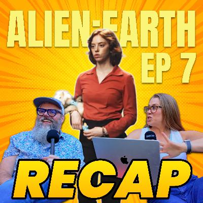 Alien: Earth Ep 7 Recap + Sydney Sweeney’s Housemaid, Paul Rudd’s Anaconda & More