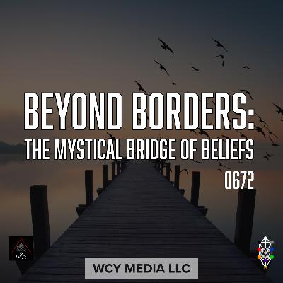 Whence Came You? - 0672 - Beyond Borders: The Mytical Bridge of Beliefs