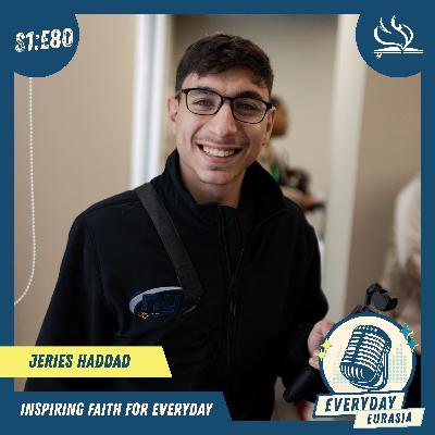 S1-E80 | Everyday Eurasia | Jeries Haddad