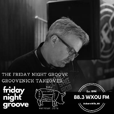 10-24-25 Friday Night Groove feat. Groovenick 10-24-25 Friday Night Groove feat. Groovenick