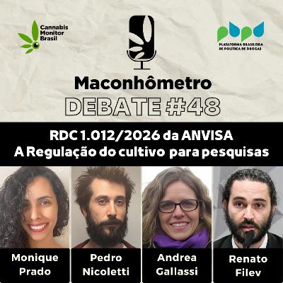 Debate #48 | RDC 1.012 da Anvisa: a regulamentação do cultivo para pesquisas científicas no Brasil Debate #48 | RDC 1.012 da Anvisa: a regulamentação do cultivo para pesquisas científicas no Brasil