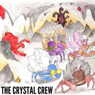 The Crystal Crew - Ep.4: Under Pressure The Crystal Crew - Ep.4: Under Pressure