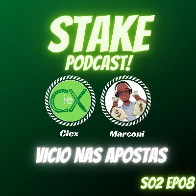 Stake Podcast! Vicio nas Apostas, Giro do Mercado